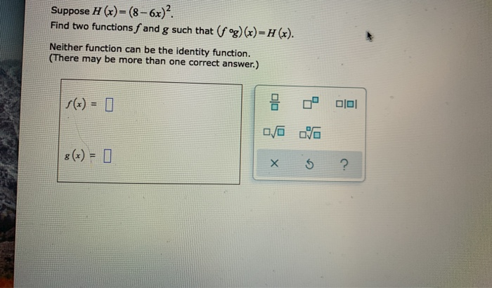 Solved Suppose H X 6x Find Two Functions F And G