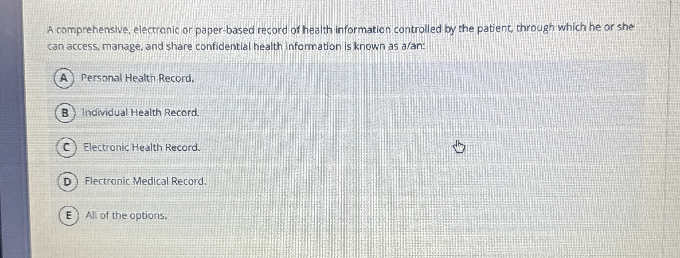Solved A comprehensive, electronic or paper-based record of | Chegg.com