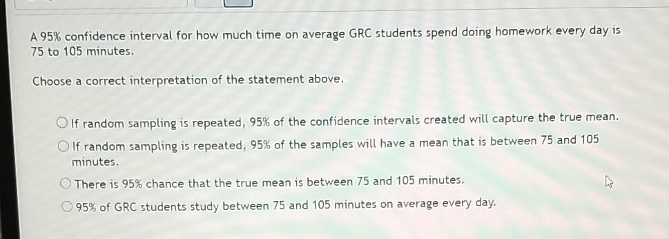 Solved A 95% confidence interval for how much time on | Chegg.com
