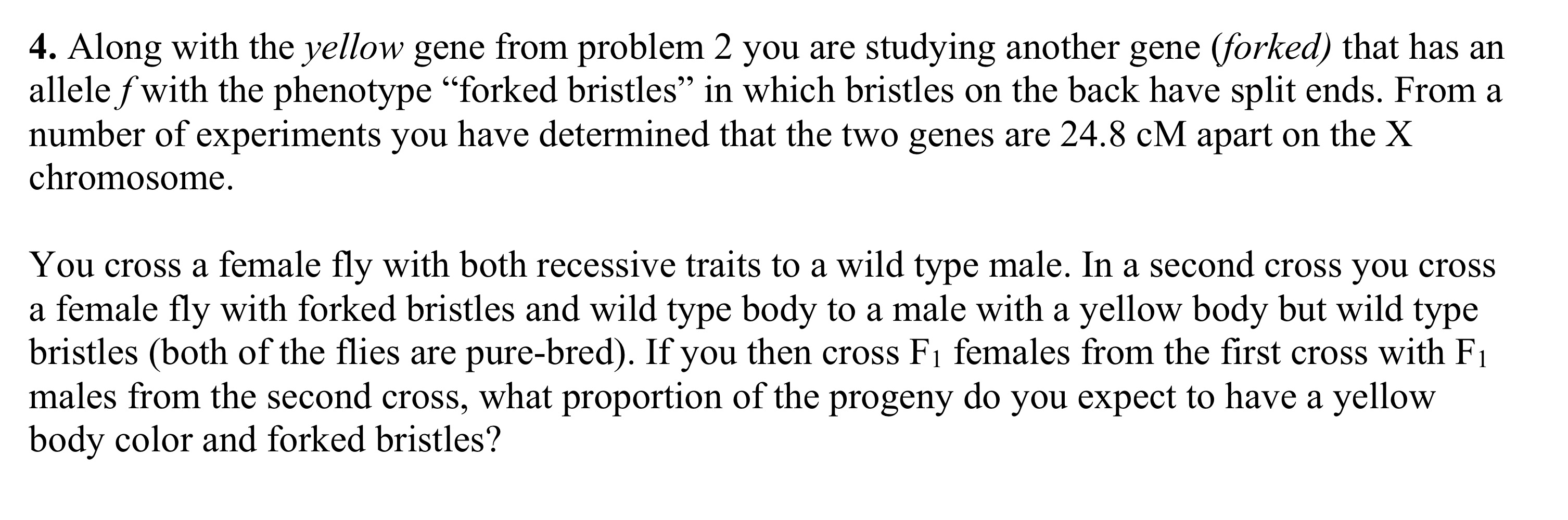 2. ﻿In Drosophila, the yellow gene is X-linked and | Chegg.com