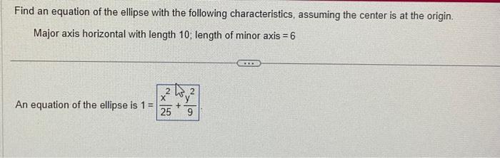 Solved Find an equation of the ellipse with the following | Chegg.com