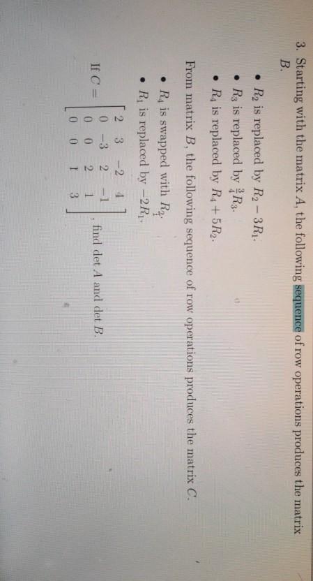 Solved 3. Starting with the matrix A, the following sequence | Chegg.com