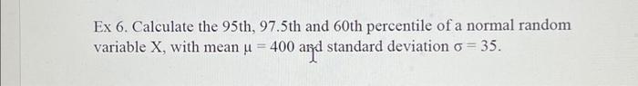 Solved Ex 6. Calculate the 95th, 97.5th and 60th percentile | Chegg.com