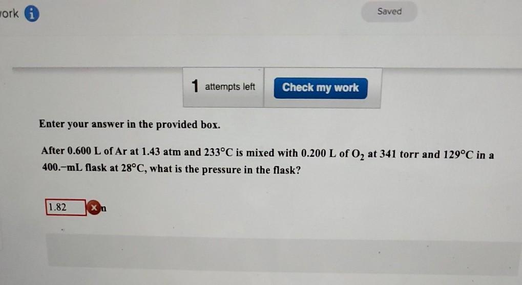 Solved work Saved 1 attempts left Check my work Enter your | Chegg.com