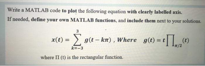Solved Write a MATLAB code to plot the following equation | Chegg.com