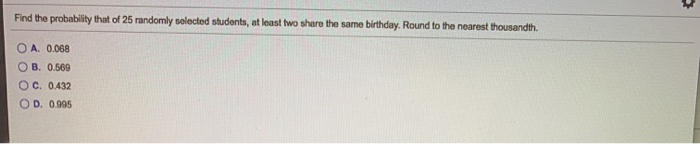 Solved Find the probability that of 25 randomly selected | Chegg.com