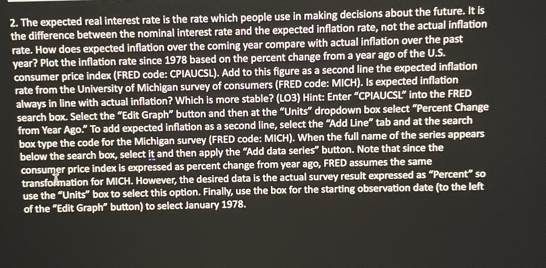 solved-the-expected-real-interest-rate-is-the-rate-which-chegg