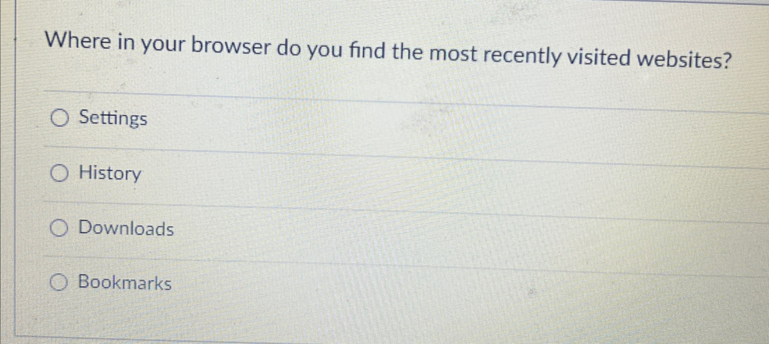 Solved Where in your browser do you find the most recently | Chegg.com