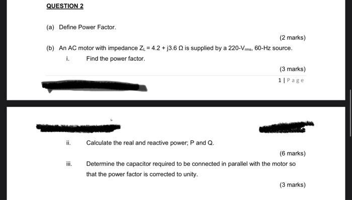 Solved QUESTION 2 (a) Define Power Factor. (2 marks) (b) An | Chegg.com