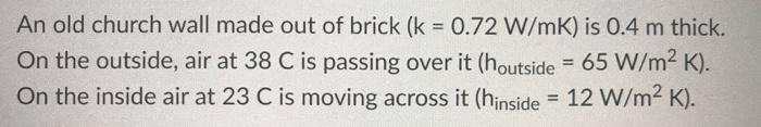 Solved a) what is the heat flux through the wall in | Chegg.com