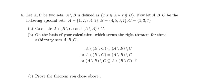 Solved 6. Let A, B Be Two Sets. A B Is Defined As {*|* E | Chegg.com