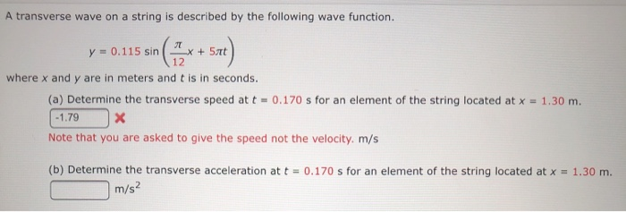 Solved A transverse wave on a string is described by the | Chegg.com