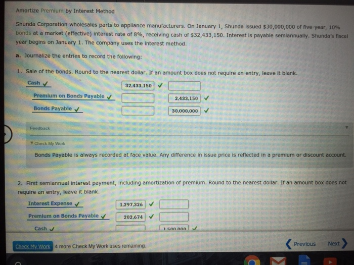 Solved Amortize Premium by Interest Method Shunda | Chegg.com