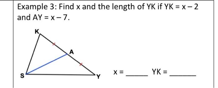 Solved Example 3: Find x and the length of YK if YK=x−2 and | Chegg.com