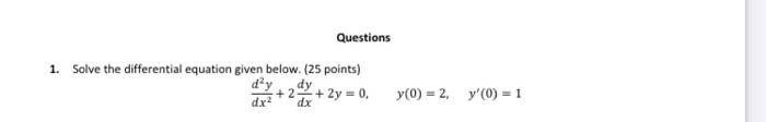Solved 1. Solve the differential equation given below. ( 25 | Chegg.com