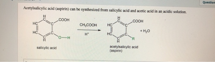 Solved Acetylsalicylic Acid Aspirin Can Be Synthesized Chegg Com