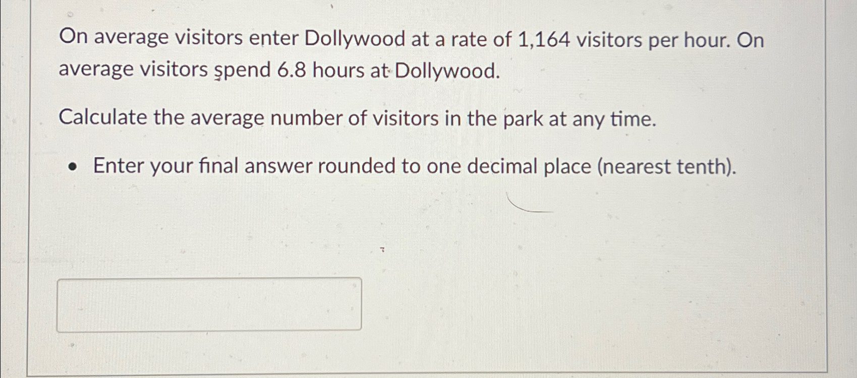 Solved On average visitors enter Dollywood at a rate of