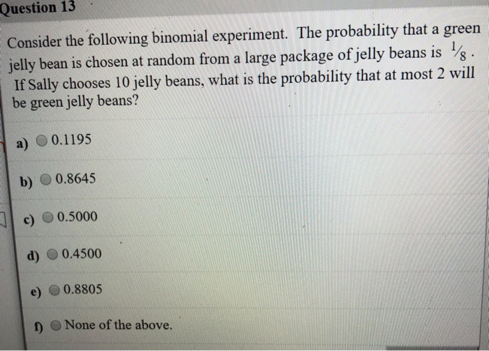 Solved Question 13 Consider the following binomial | Chegg.com