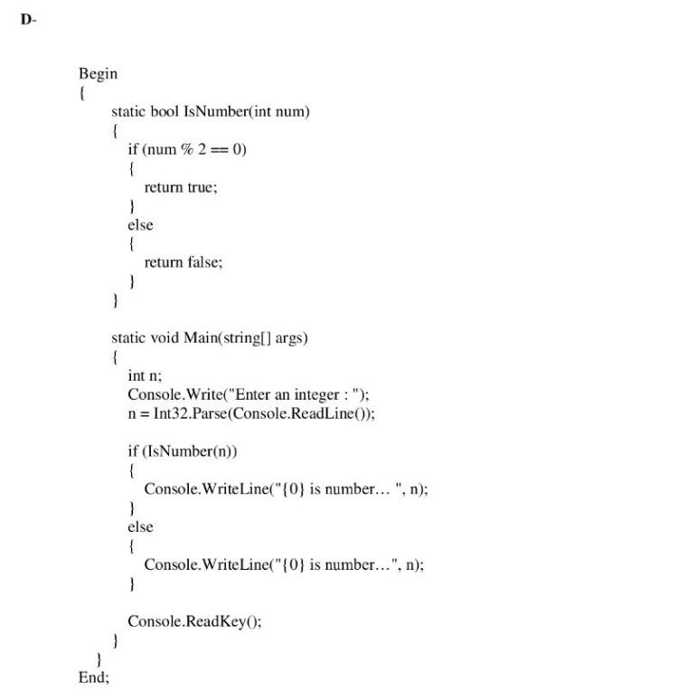 Solved Begin Begin \{ static bool IsNumber(int num) \{ if | Chegg.com