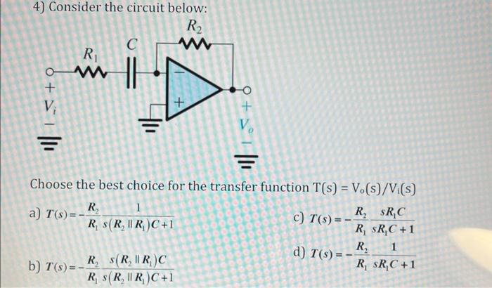 Solved 4) Consider the circuit below: Choose the best choice | Chegg.com