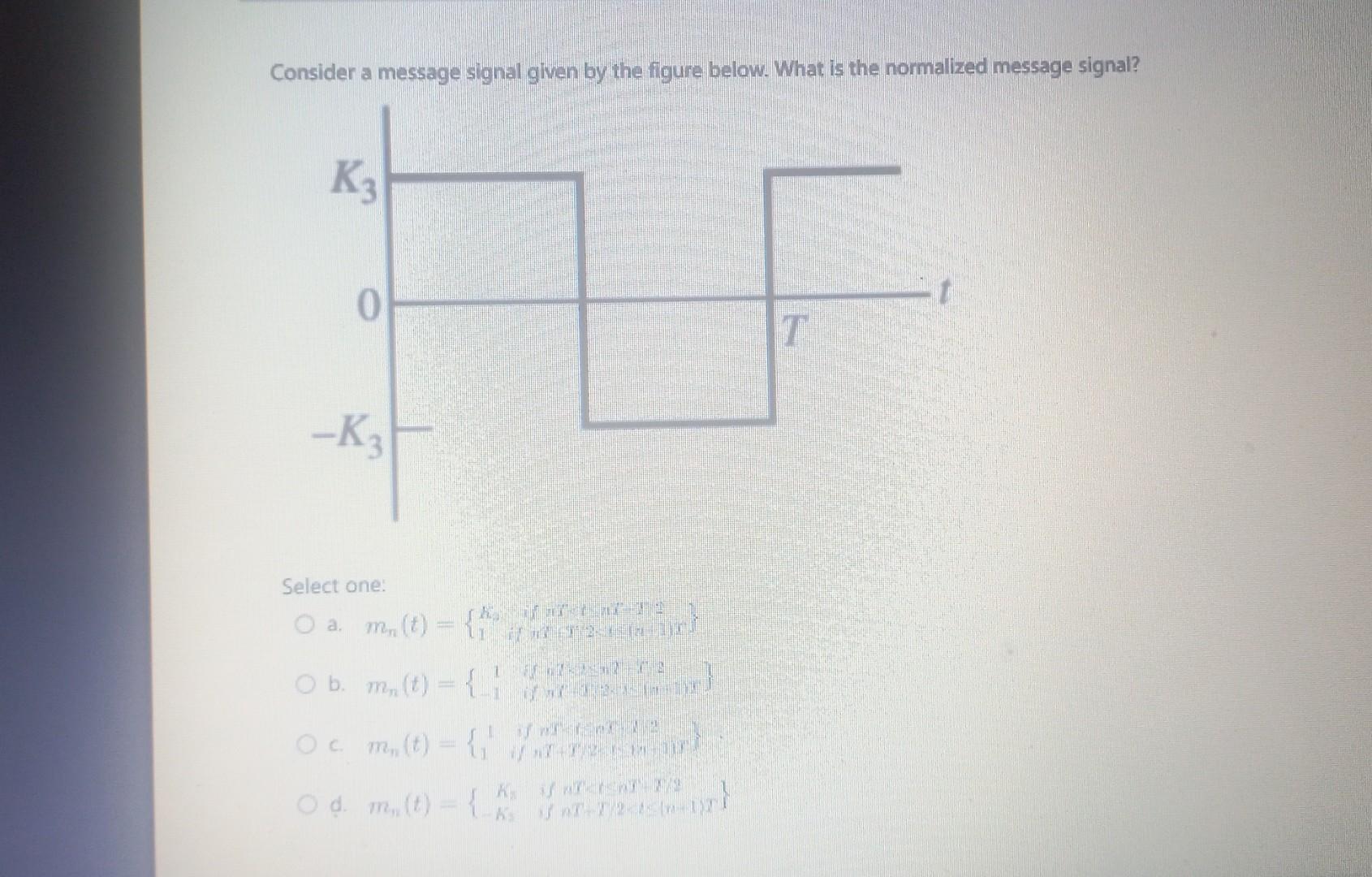 Solved Consider A Message Signal Given By The Figure Below. | Chegg.com