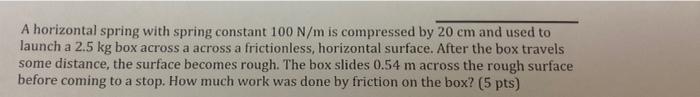 Solved A horizontal spring with spring constant 100 N/m is | Chegg.com