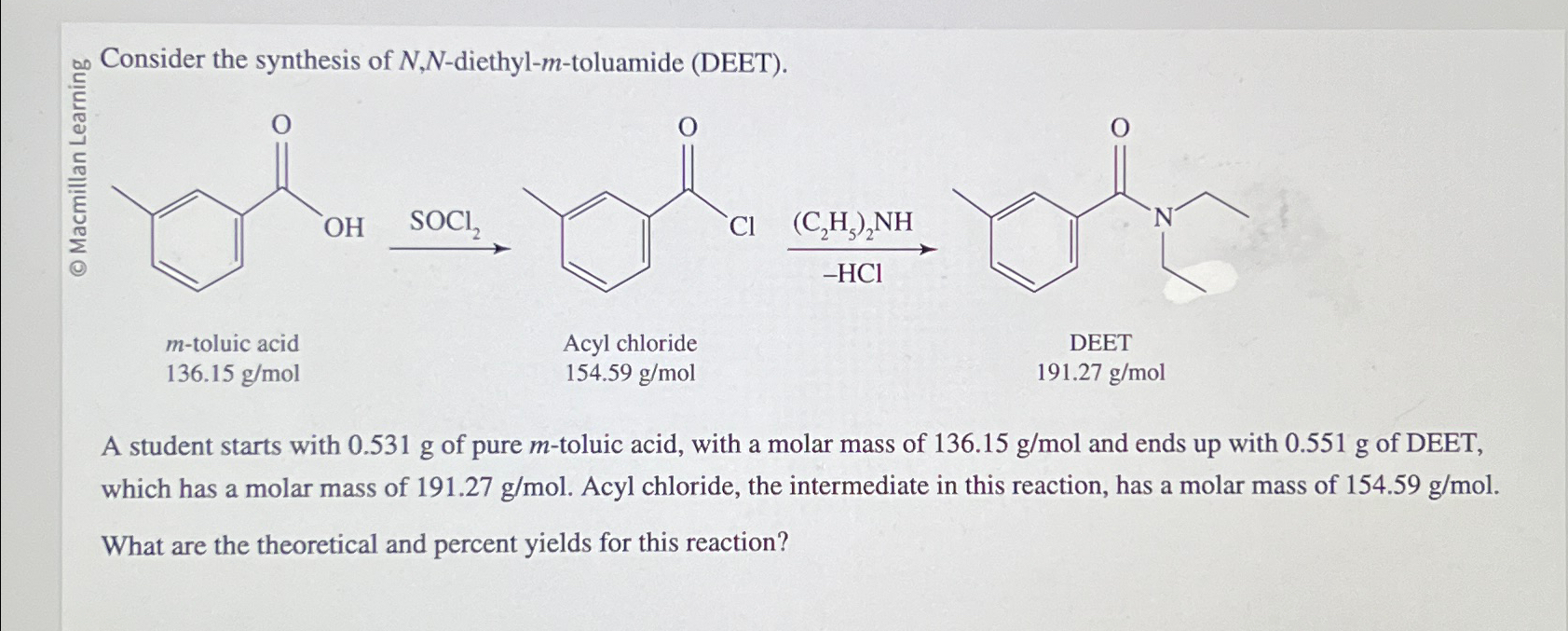 Solved Consider the synthesis of N,N-diethyl- m-toluamide | Chegg.com