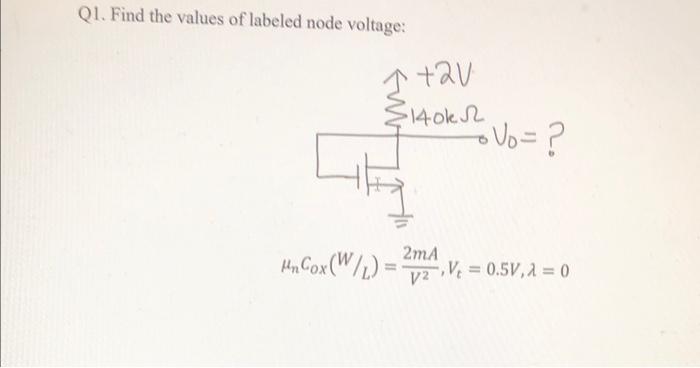 Solved Q1. Find the values of labeled node voltage: | Chegg.com