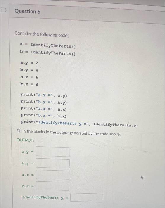 Solved D Question 6 Consider The Following Code: A = | Chegg.com