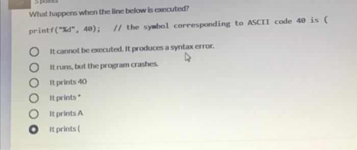 Solved What happens when the line below is executed? | Chegg.com