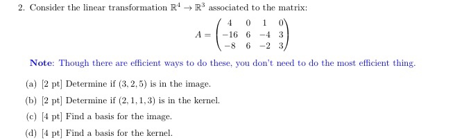 Solved 2. Consider the linear transformation R! → R | Chegg.com