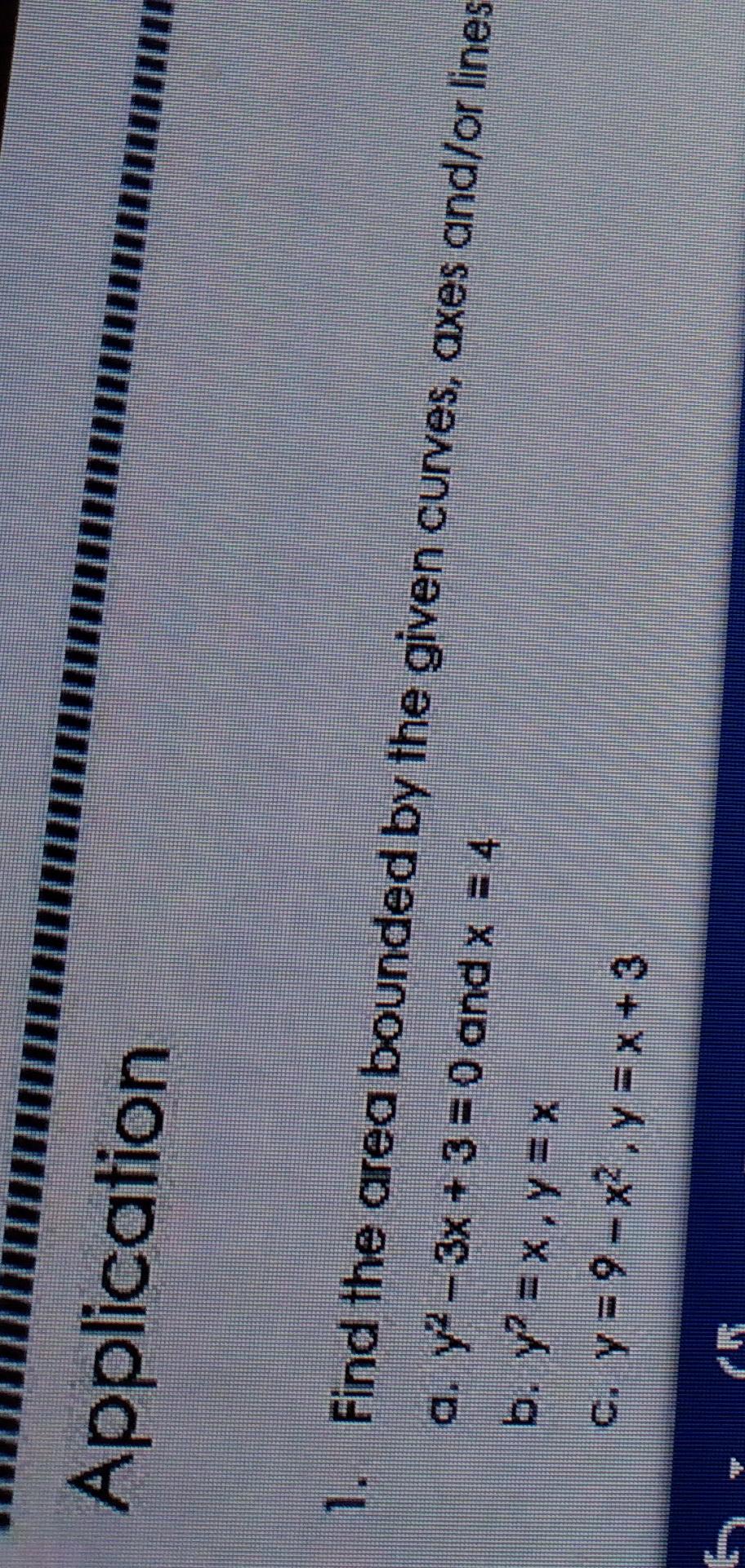 Solved Application 1. Find The Area Bounded By The Given | Chegg.com