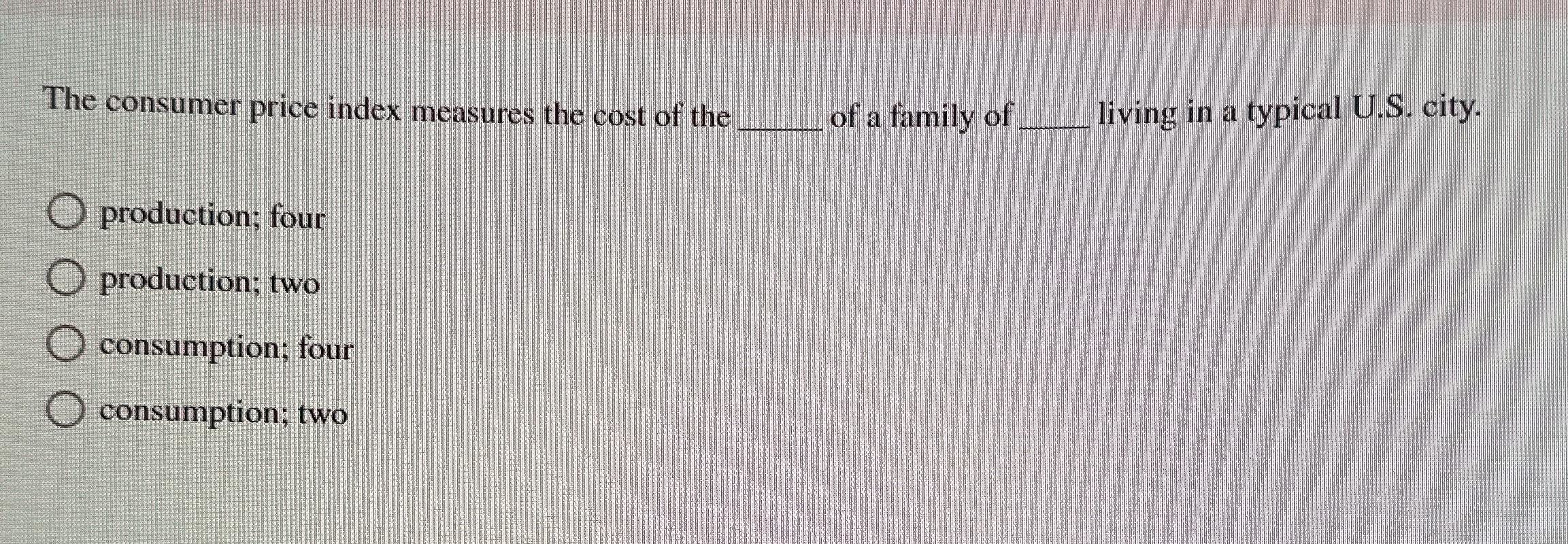 solved-the-consumer-price-index-measures-the-cost-of-the-of-chegg