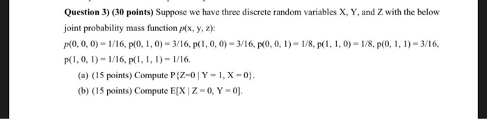 Solved Question 3) (30 points) Suppose we have three | Chegg.com