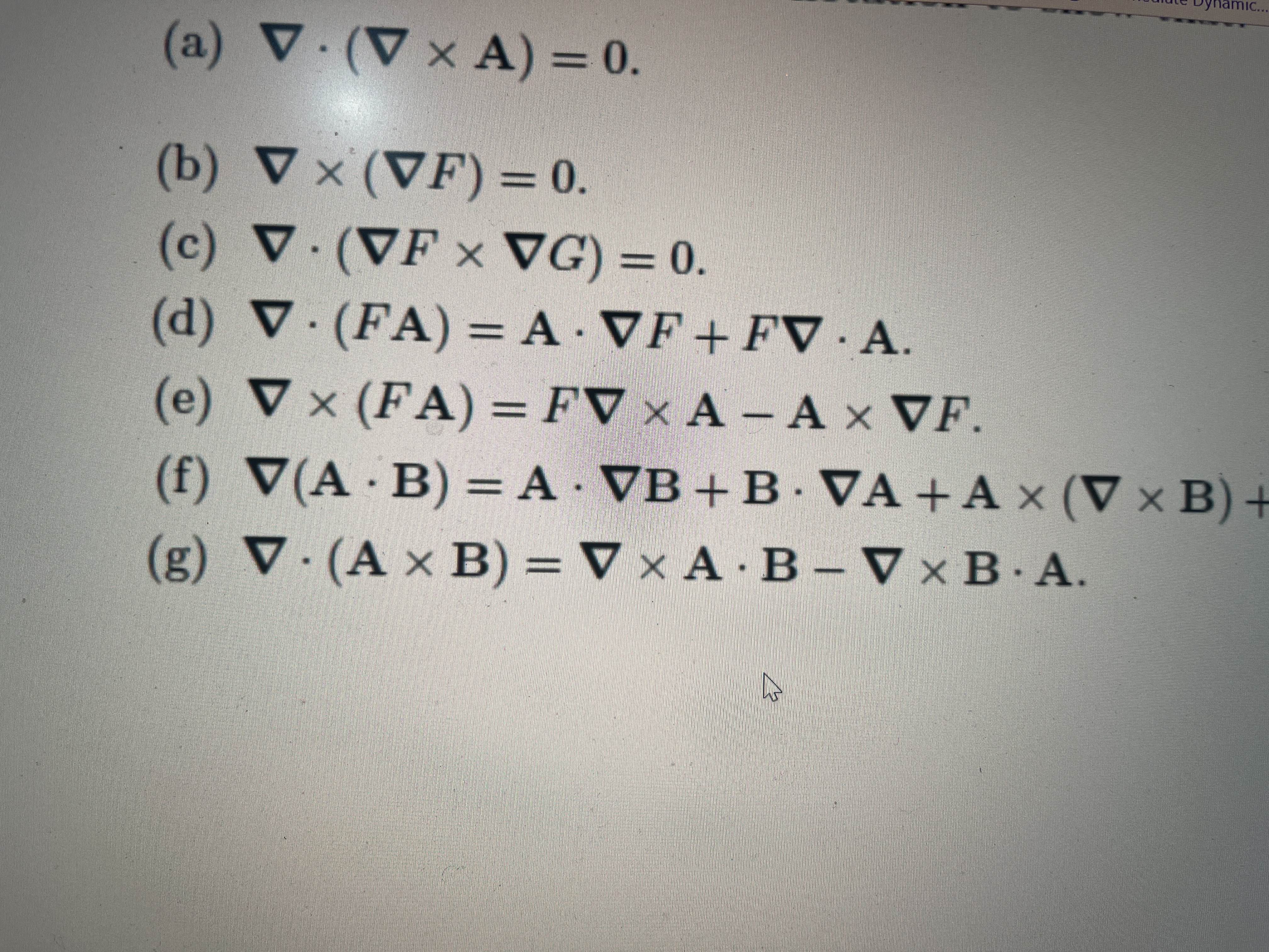 Solved (a) ﻿grad*(grad×A)=0.(b) ﻿grad×(gradF)=0.(c) — free download