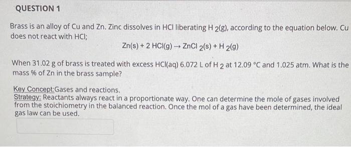 Solved Brass is an alloy of Cu and Zn. Zinc dissolves in HCl | Chegg.com