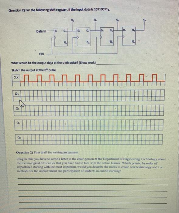 Solved Question 2) For the following shift register, if the | Chegg.com