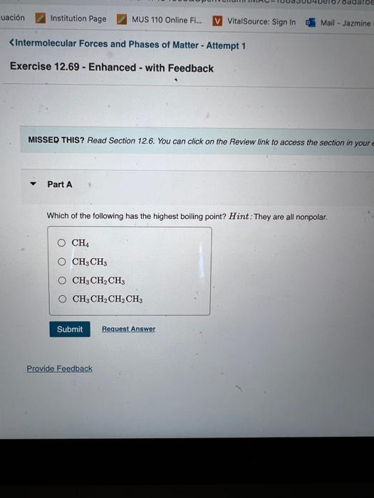 Odos De uación Institution Page MUS 110 Online Fil... V VitalSource: Sign In Mail-Jazmine <Intermolecular Forces and Phases o