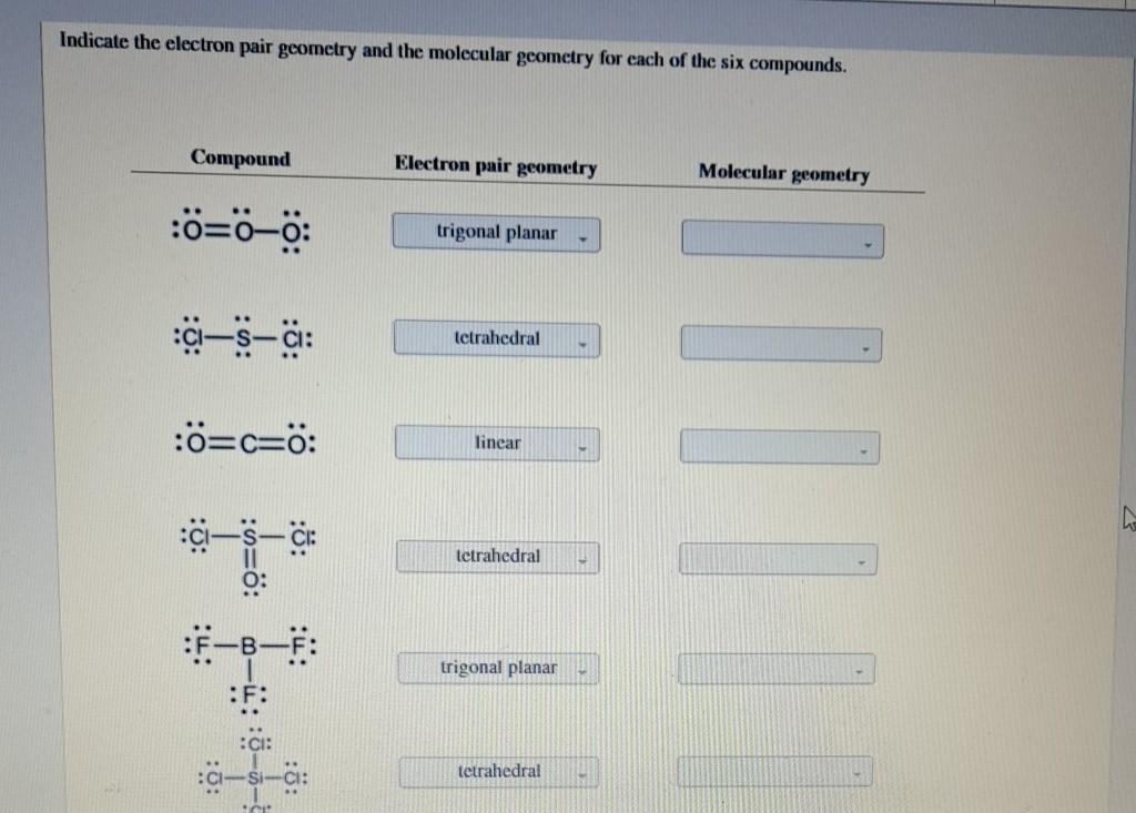 Solved Indicate the electron pair geometry and the molecular | Chegg.com