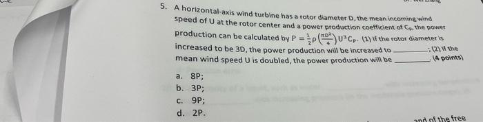 Solved 5. A horizontal-axis wind turbine has a rotor | Chegg.com