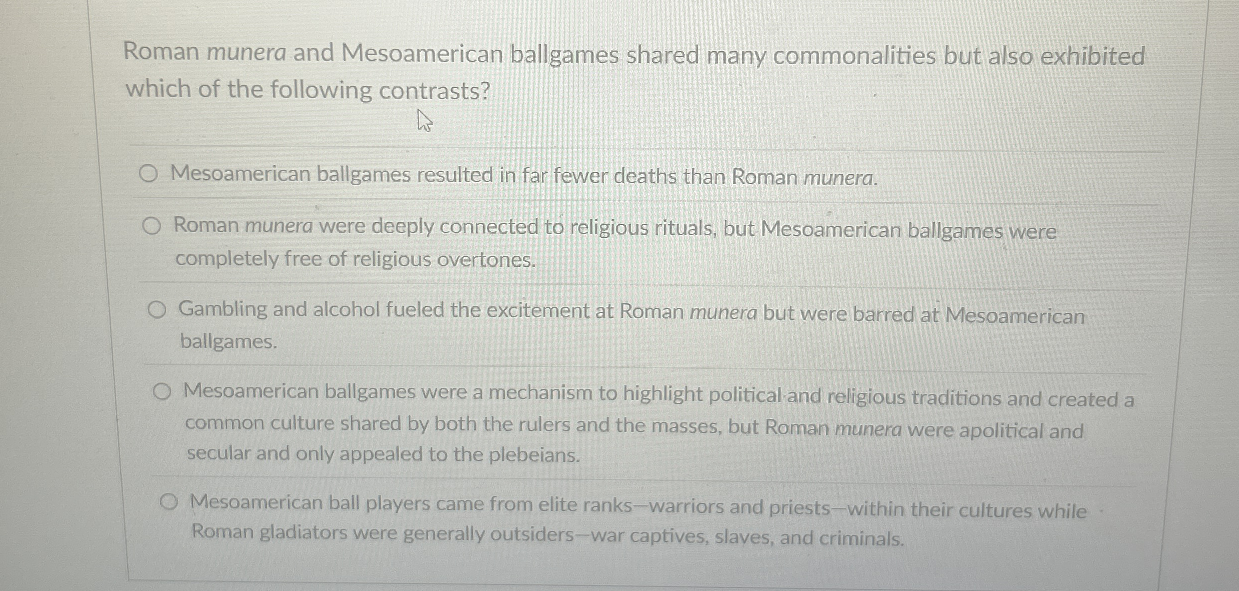 Solved Roman munera and Mesoamerican ballgames shared many