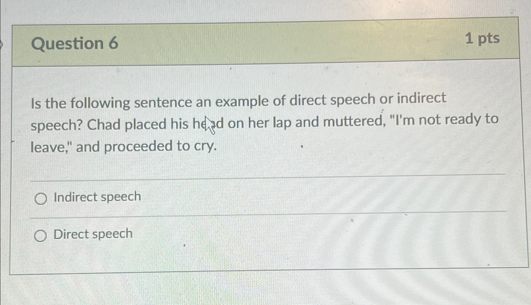 Solved Question 61ptsIs the following sentence an example of | Chegg.com