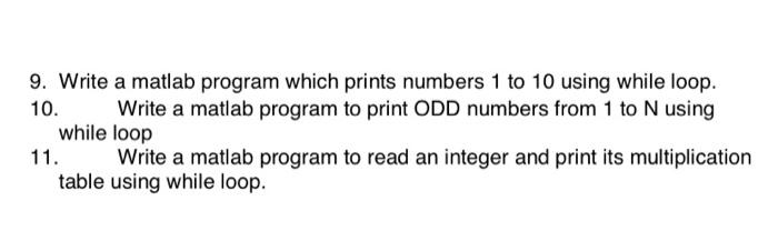 Solved 9. Write a matlab program which prints numbers 1 to | Chegg.com