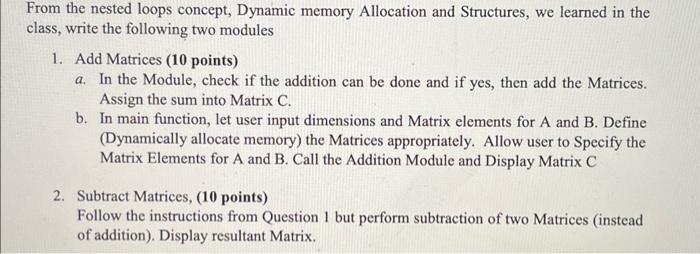 Solved From the nested loops concept, Dynamic memory | Chegg.com
