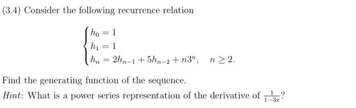 Solved (3.4) Consider the following recurrence relation | Chegg.com