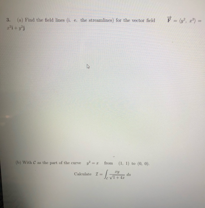 Solved 3. (a) Find the field lines (i. e. the streamlines) | Chegg.com