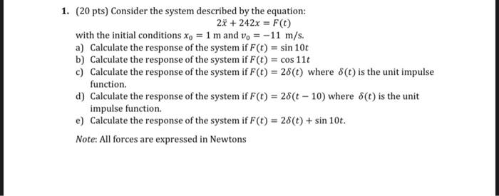 Solved 1. (20 pts) Consider the system described by the | Chegg.com