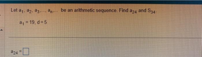 Solved Let A1,a2,a3…,an,… Be An Arithmetic Sequence. Find | Chegg.com