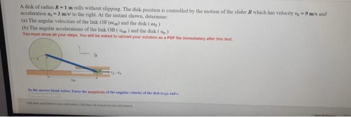 Solved A disk of radius R = 1 m rolls without slipping. The | Chegg.com