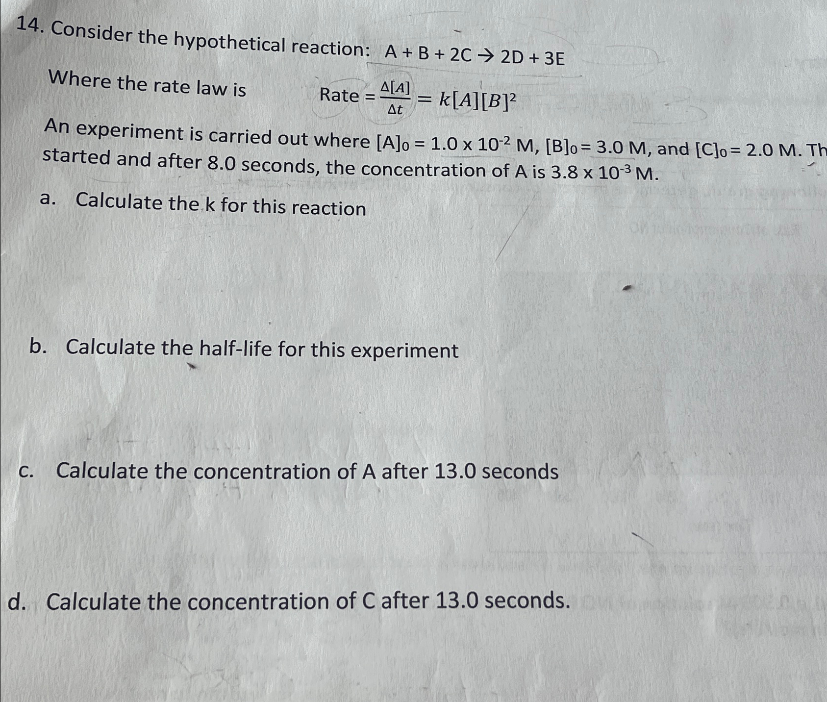 Solved Consider the hypothetical reaction: A+B+2C→2D+3EWhere | Chegg.com